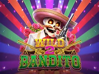 WILD BANDITO 2